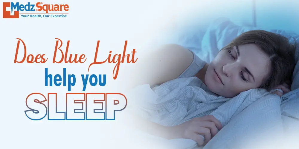 Does blue light help you sleep